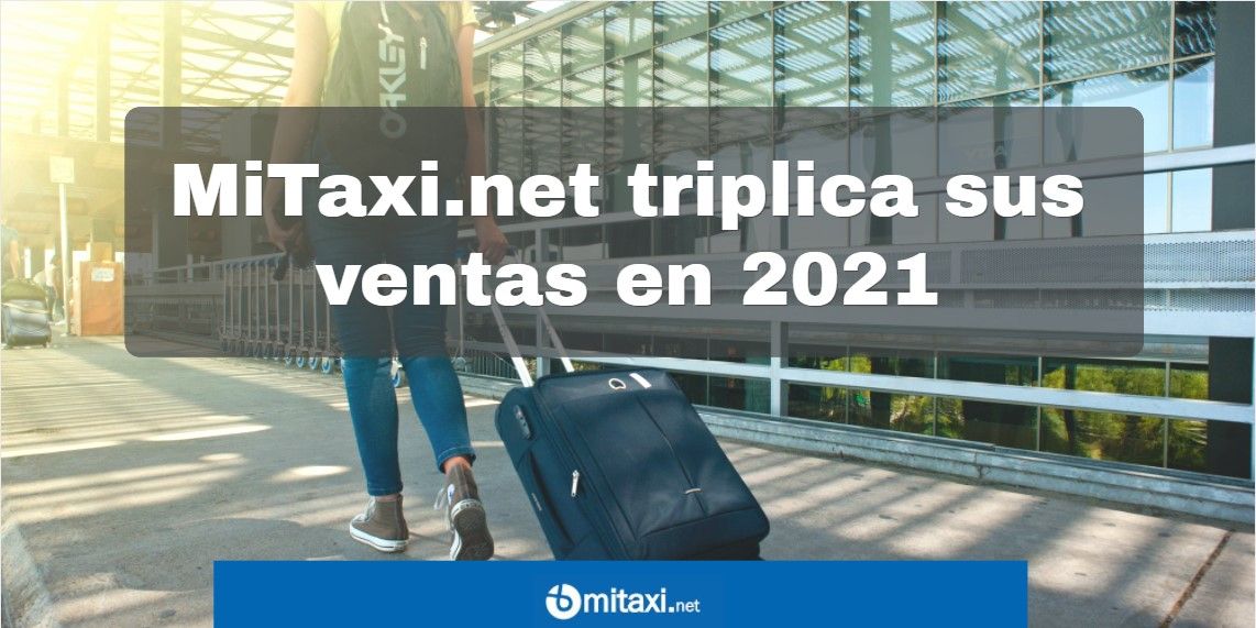 Mitaxi.net la empresa de transfers que se ha adaptado al covid y triplica sus ventas en 2021